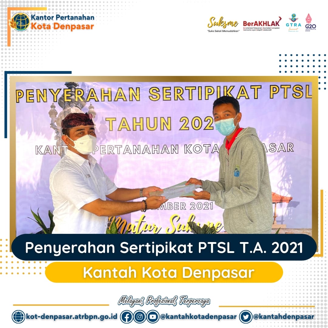 Kepala Kantor BPN Kota Denpasar Menyerahkan 200 Sertifikat PTSL Secara Simbolis Kepada Masyarakt.