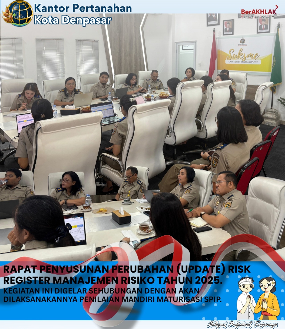 Kantor  Pertanahan Kota Denpasar, Melaksanakan Kegiatan Rapat Penyusunan Perubahan (Update) Risk Register Manajemen Risiko Tahun 2025.