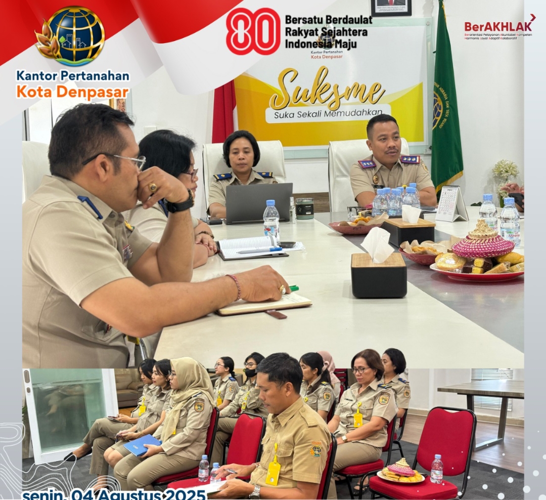 Kantah Kota Denpasar Gelar Rapat Evaluasi Pembangunan Zona Integritas.