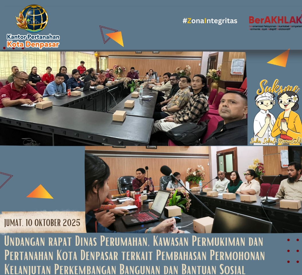 Kantor Pertanahan Kota Denpasar Menghadiri Rapat  di Dinas Perumahan, Kawasan Permukiman dan Pertanahan Kota Denpasar.