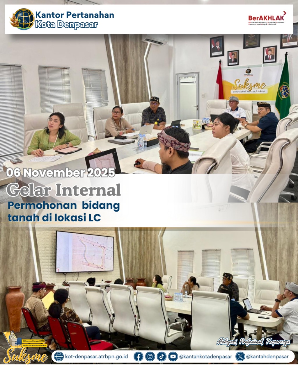 Terkait Beberapa Permohonan Bidang Tanah di Lokasi LC, Kantah Kota Denpasar Gelar Rapat Internal.