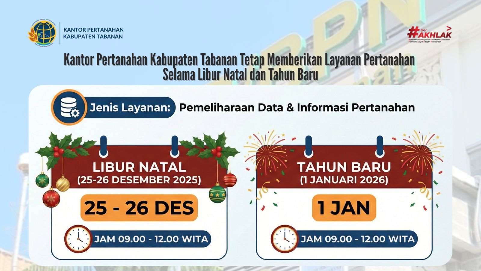 Kantor Pertanahan Kabupaten Tabanan Tetap Memberikan Layanan Pertanahan Selama Libur Natal dan Tahun Baru.