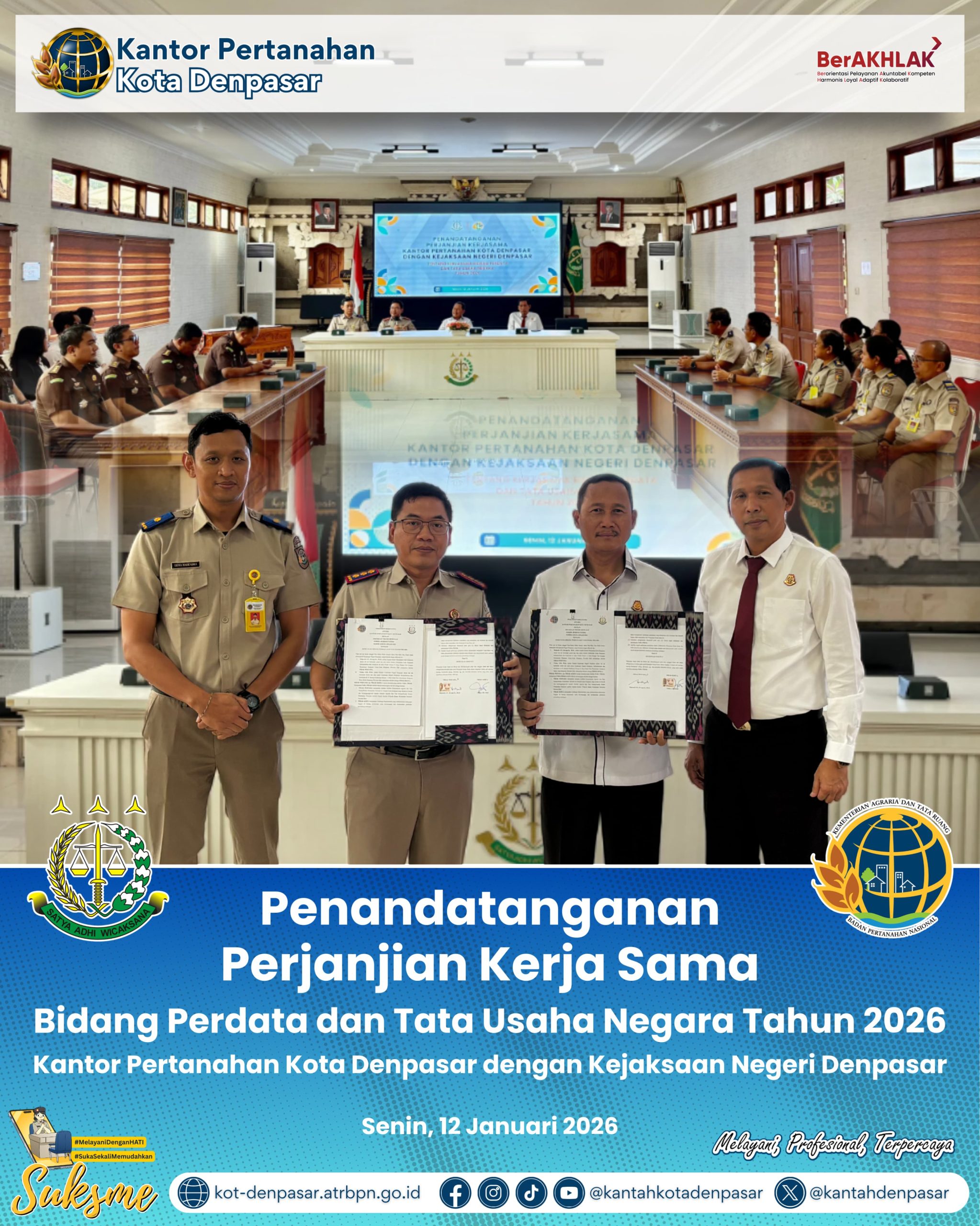 Kepala Kantor Pertanahan Kota Denpasar bersama Kepala Kejaksaan Negeri Denpasar melaksanakan Penandatanganan Perjanjian Kerja Sama (PKS) Bidang Perdata dan Tata Usaha Negara Tahun 2026.