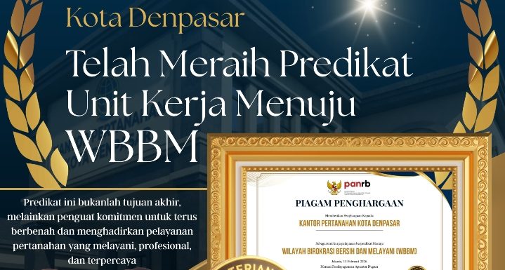 Kantor Pertanahan Kota Denpasar Menerima Anugerah Predikat Zona Integritas Menuju Wilayah Birokrasi Bersih dan Melayani (WBBM) dari Kementerian PANRB.