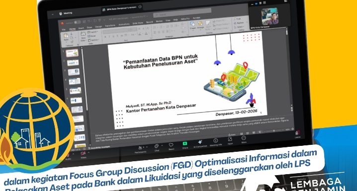 Kantor Pertanahan Kota Denpasar Ikut Pada Kegiatan Koordinasi Bersama FGD Yang Diselenggarakan LPS.