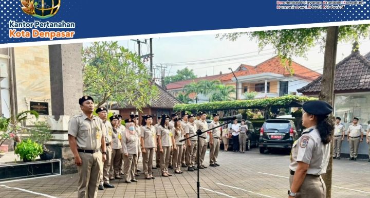 Kantor Pertanahan Kota Denpasar melaksanakan kegiatan rutin Apel Pagi.