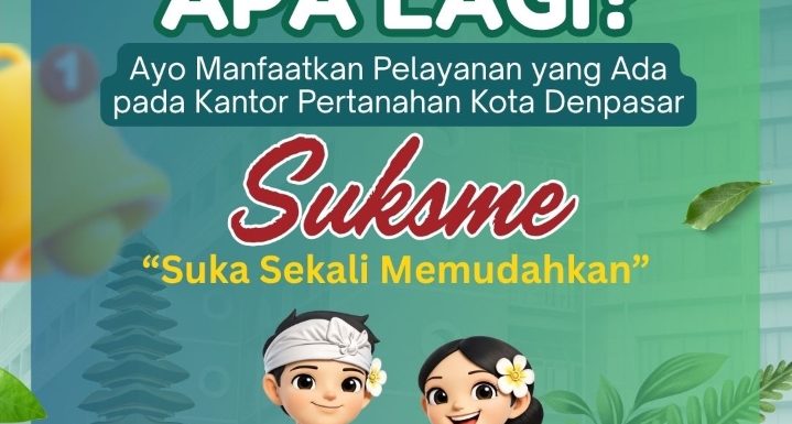 Kantah Kota Denpasar Imbau Kepada Masyarakat Agar Beralih ke Sertipikat Elektronik.