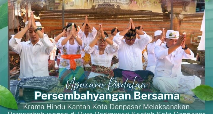 Bertepatan Dengan Hari Suci Purnama Kadasa, Kantor Pertanahan Kota Denpasar Melaksanakan upacara Piodalan di Pura Padmasari.