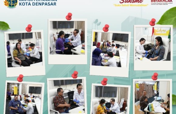 Dalam Menjaga Kesehatan, Kantor Pertanahan Kota Denpasar melaksanakan kegiatan Medical Check Up (MCU) bagi seluruh pegawai.