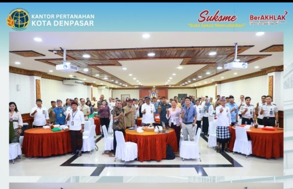 Kepala Kantor Pertanahan Kota Denpasar menghadiri Kegiatan Percepatan Sertipikat Tanah Instansi Pemerintah, Peningkatan Kualitas Data Pertanahan Bertempat di Gedung Keuangan Negara Denpasar.
