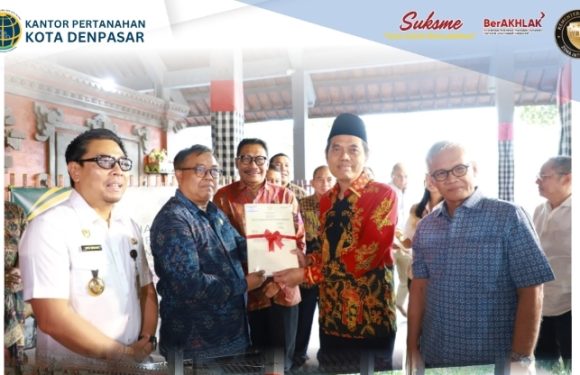 Kepala Kantor Pertanahan Denpasar Menghadiri Kegiatan Penyerahan Sertifikat Tanah Rumah Ibadah dan Aset Pemerintah Daerah oleh Komisi II DPR RI