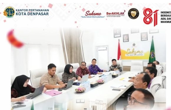Kantor Pertanahan Kota Denpasar Gelar Rapat Koordinasi Terkait Permohonan Hak Milik Yang Diajukan oleh Masyarakat