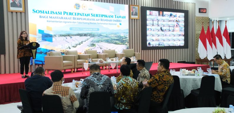 Gelar Sosialisasi Percepatan Sertipikasi Tanah bagi MBR, Kejar Target 3 Juta Bidang