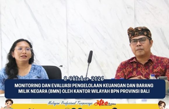 Kanwil BPN Provinsi Bali Gelar Monitoring di Kantah Buleleng, Terkait Pengelolaan Keuangan dan BMN
