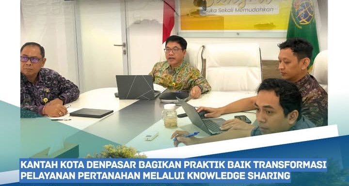 Kantor Pertanahan Kota Denpasar mengikuti kegiatan knowledge sharing melalui Zoom Meeting terkait pelaksanaan transformasi pelayanan pertanahan,